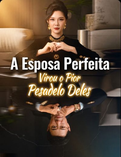 Capa da minissérie A Esposa Perfeita Virou o Pior Pesadelo Deles