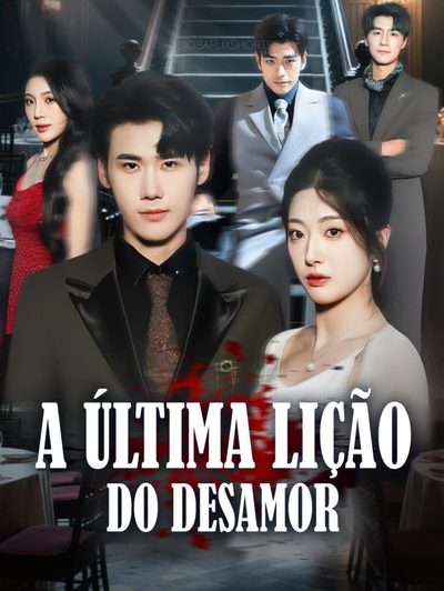 Capa da minissérie A Última Lição do Desamor