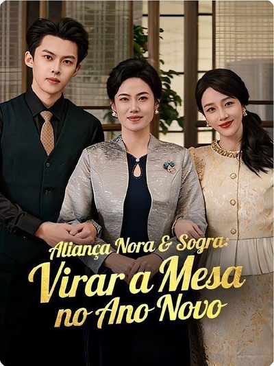 Capa da minissérie Aliança Nora e Sogra: Virar a Mesa no Ano Novo Legendado