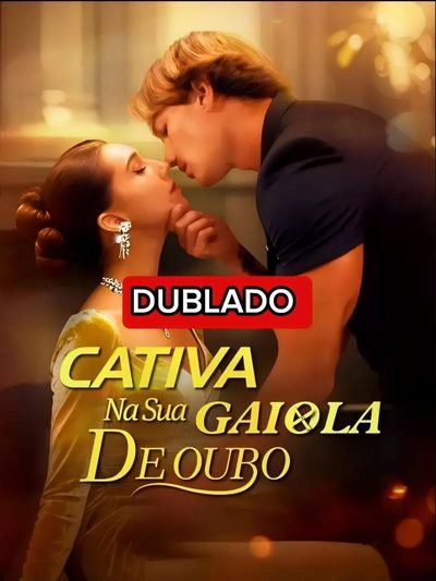 Capa da minissérie Cativa na Sua Gaiola de Ouro