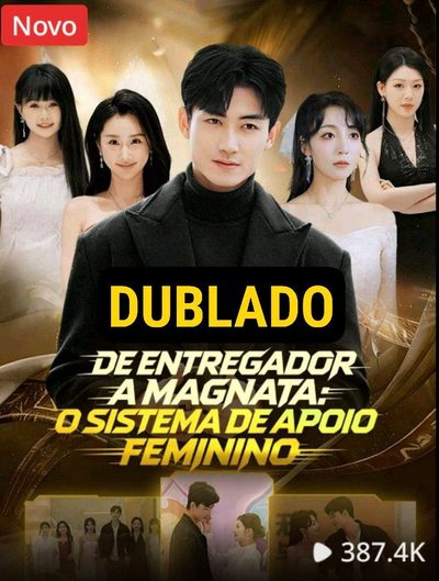 Capa da minissérie De Entregador a Magnata: o Dublado