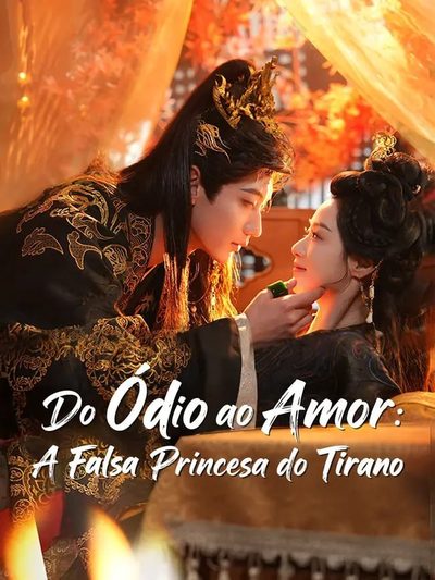 Capa da minissérie Do Ódio ao Amor: a Falsa Princesa do Tirano Dublado