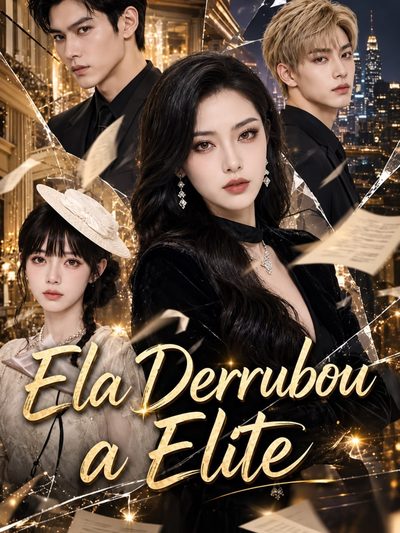 Capa da minissérie Ela Derrubou a Elite