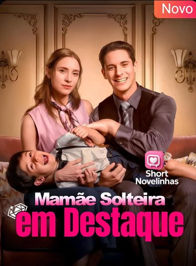 Capa da minissérie 🌸 Mamãe Solteira em Destaque