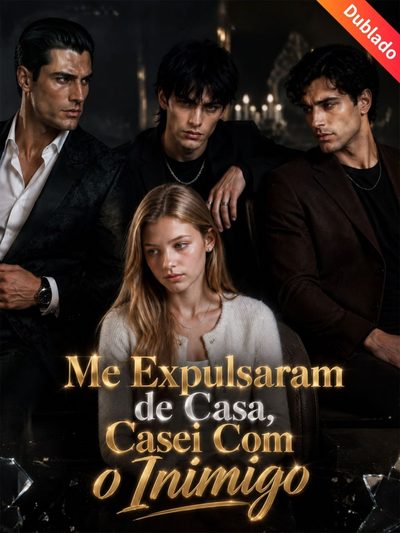 Capa da minissérie Me Expulsaram de Casa, Casei com o Inimigo