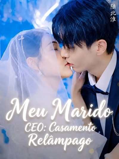 Capa da minissérie Meu Marido CEO: Casamento Relâmpago