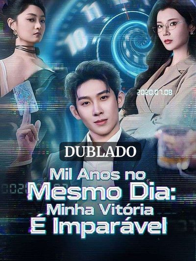 Capa da minissérie Mil Anos no Mesmo Dia: Minha Vitória É Imparável Dublado