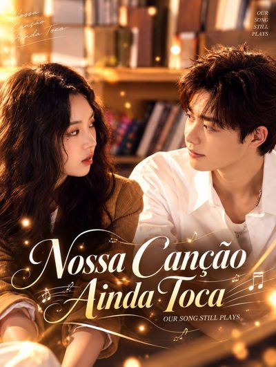 Capa da minissérie Nossa Canção Ainda Toca