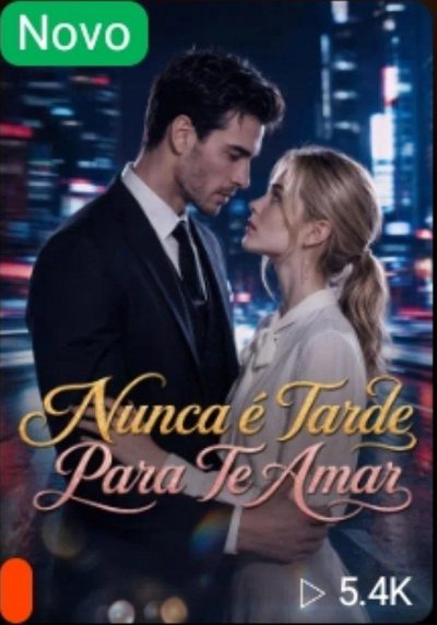 Capa da minissérie Nunca É Tarde para Te Amar