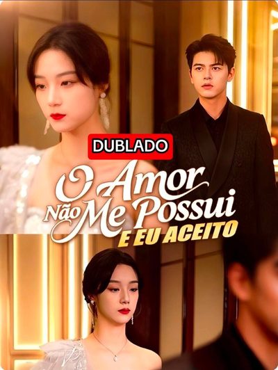 Capa da minissérie O Amor Não Me Possui e Eu Aceito - Dublado