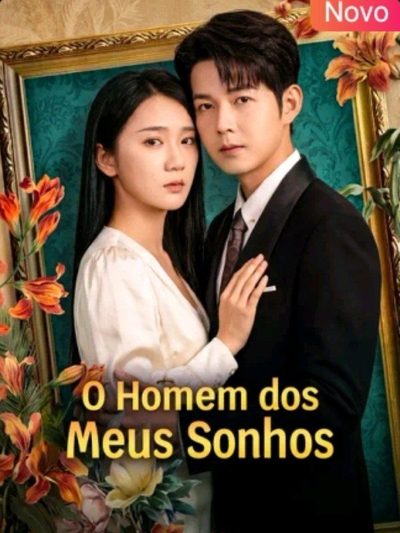 Capa da minissérie O Homem dos Meus Sonhos