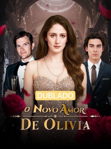 Capa da minissérie O Novo Amor de Olivia Dublado