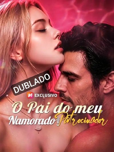 Capa da minissérie O Pai do Meu Namorado É Meu Patrocinador (dublado)