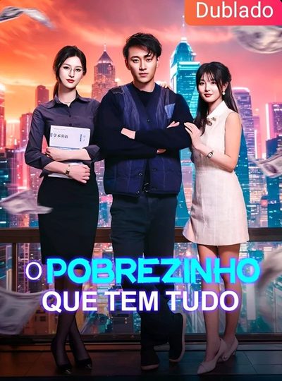 Capa da minissérie O Pobrezinho que Tem Tudo