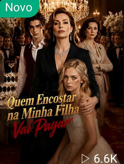 Capa da minissérie Quem Encostar na Minha Filha Vai Pagar