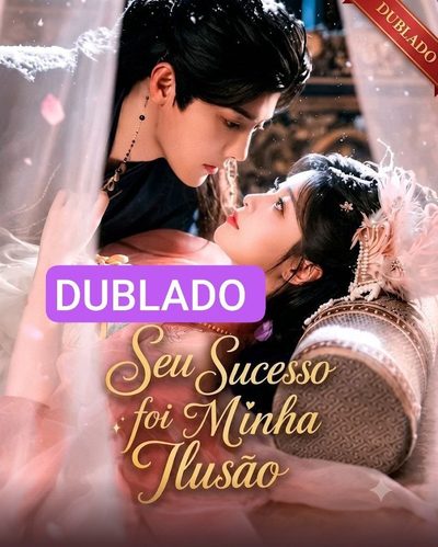 Capa da minissérie Seu Secesso Foi Minha Ilusão