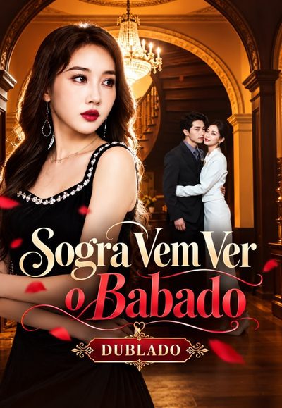 Capa da minissérie Sogra Vem Ver o Babado