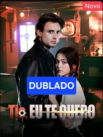 Capa da minissérie Tio, Eu Te Quero Dublado