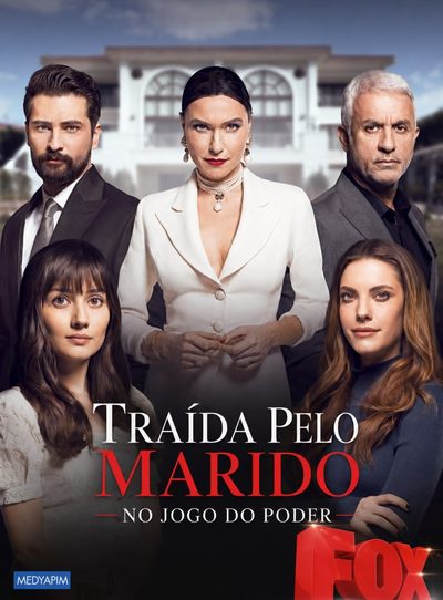 Capa da minissérie Traída Pelo Meu Marido no Jogo do Poder Yasak Elma Turca