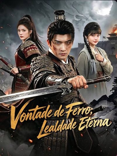 Capa da minissérie Vontade de Ferro,lealdade Eterna